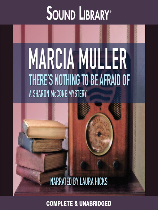 Title details for There's Nothing to Be Afraid of by Marcia Muller - Wait list